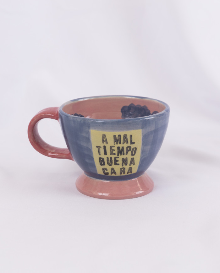 Taza A Mal Tiempo Buena Cara